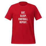 Eat. Sleep. Football. Repat. T-paita