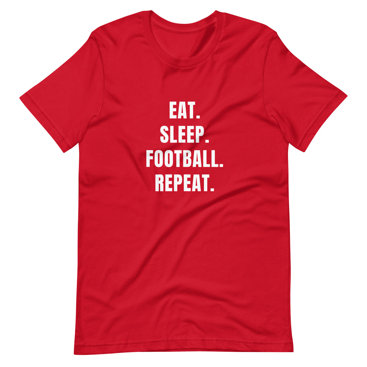 Eat. Sleep. Football. Repat. T-paita