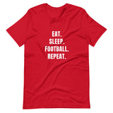 Eat. Sleep. Football. Repat. T-paita